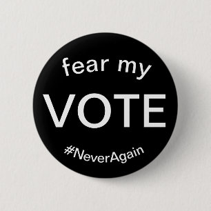 fear my vote 2 inch round button