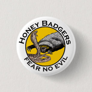 Fear No Evil Honey Badger Snake Animal Art Design 1 Inch Round Button