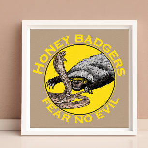 Fear No Evil Honey Badger Snake Animal Art Design Poster