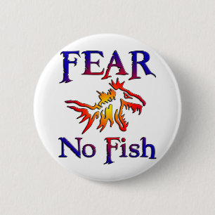 FEAR NO FISH 2 INCH ROUND BUTTON