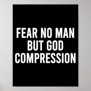 Fear No Man But God Compression Christian Faith Re Poster