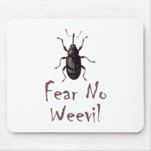 Fear No Weevil Mouse Pad
