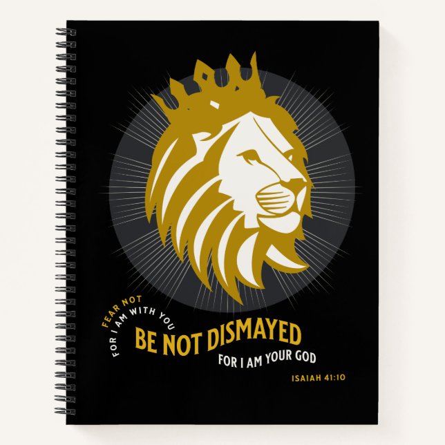 Fear Not Be Not Dismayed Isaiah 41:10  Notebook (Front)