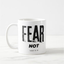 Fear Not Bible Verse Coffee Mug