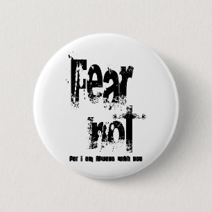 Fear Not Christian 2 Inch Round Button