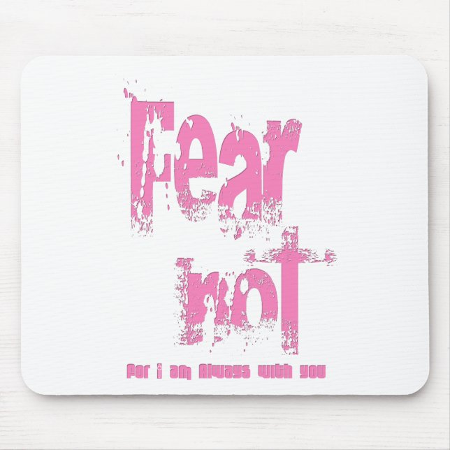 Fear Not Christian Pink Grunge Mouse Pad (Front)