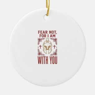 Fear Not Christian Warrior Vintage T-Shirt_1 Ceramic Ornament