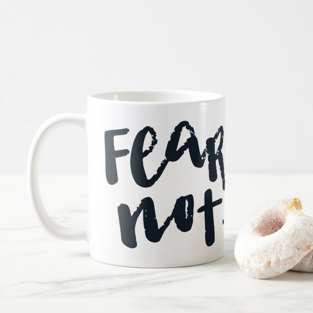 Fear not coffee mug (With Donut)
