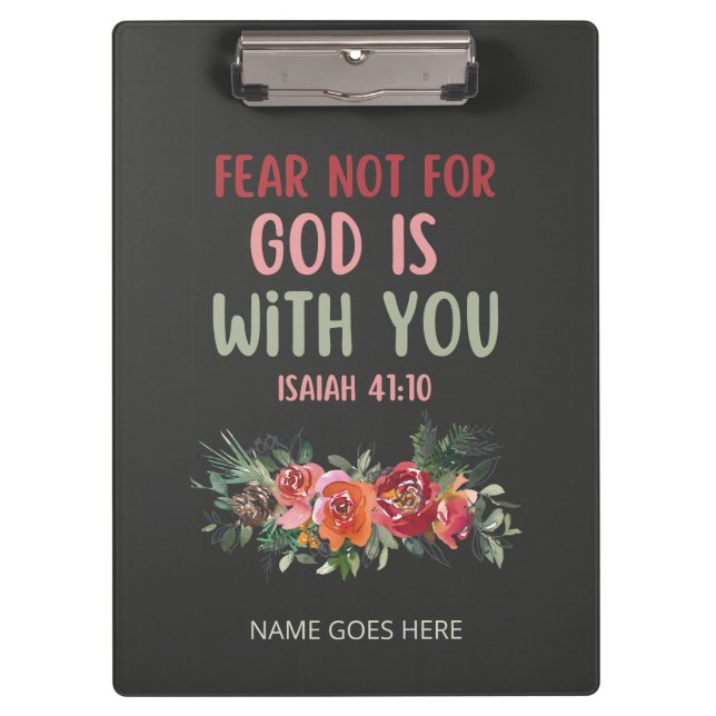 Fear Not For God Is With You Clipboard (Front)