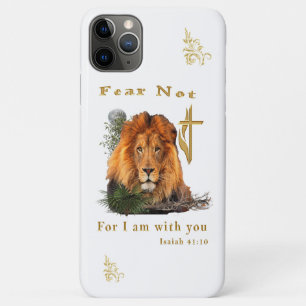 Fear Not for I am With thee iPhone 11 Pro Max Case