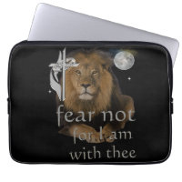 Fear not for I am with thee