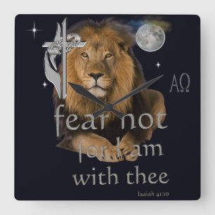 Fear not for I am with thee Square Wall Clock