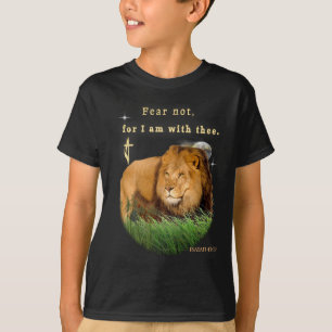 Fear Not for I am with thee T-Shirt