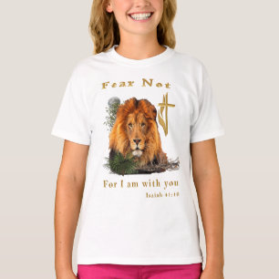 Fear Not for I am With thee T-Shirt