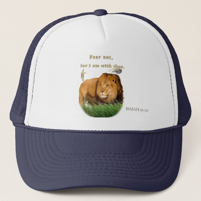 Fear Not for I am with thee Trucker Hat (Front)