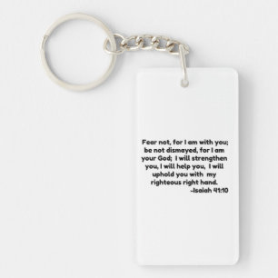 fear not, for I am with you;  be not dismayed, for Keychain
