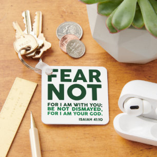 Fear not, for I am with you Keychain