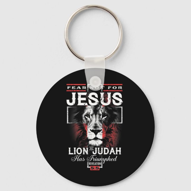 Fear Not For Jesus The Lion Of Judah Has Triumphed Keychain (Front)