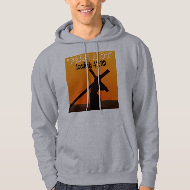 ''Fear Not'' Hoodie (Front)