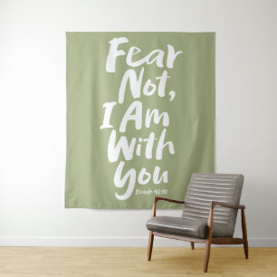 FEAR NOT, I AM with you  Christian Faith God Sage Tapestry