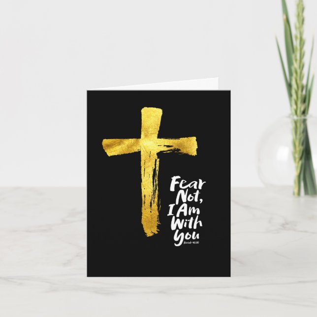 FEAR NOT, I AM with you - Christian - Isaiah 41:10 Holiday Card (Front)
