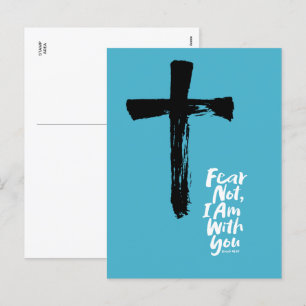 FEAR NOT, I AM with you - Cross God - Isaiah 41:10 Holiday Postcard