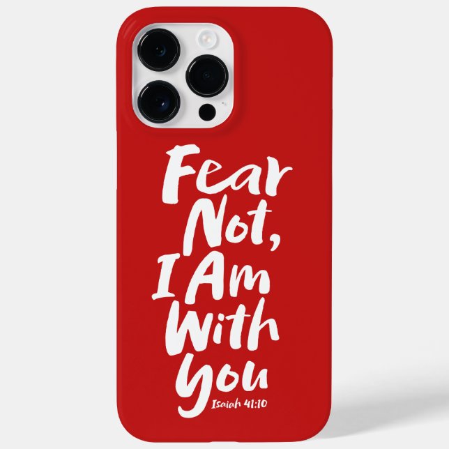 FEAR NOT, I AM with you  Religious Faith God Jesus Case-Mate iPhone Case (Back)