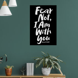 FEAR NOT, I AM with you - Religious Hope God Jesus Poster