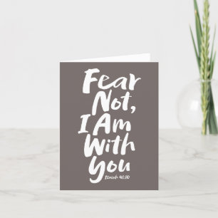 FEAR NOT, I AM with you Religious - Isaiah 41:10 Holiday Card