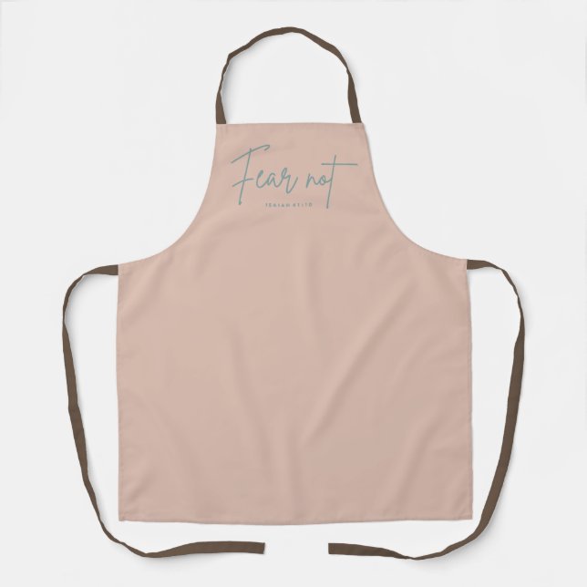 "Fear Not." Isaiah 41:10 Apron (Front)