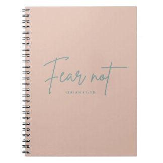 "Fear Not." Isaiah 41:10 Notebook