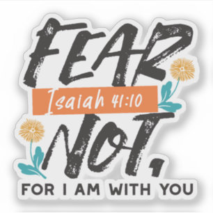 Fear Not Isaiah Bible Verse Inspirational Design