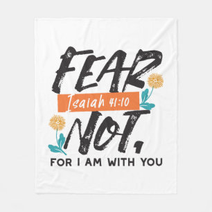 Fear Not Isaiah Bible Verse Inspirational Design Fleece Blanket