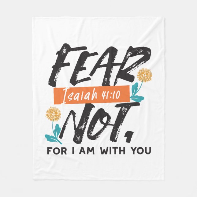 Fear Not Isaiah Bible Verse Inspirational Design Fleece Blanket (Front)