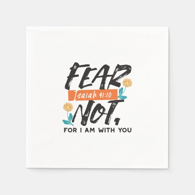 Fear Not Isaiah Bible Verse Inspirational Design Napkin (Front)
