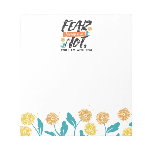 Fear Not Isaiah Bible Verse Inspirational Design Notepad (Front)
