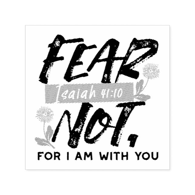 Fear Not Isaiah Bible Verse Inspirational Design Self-inking Stamp (Design)