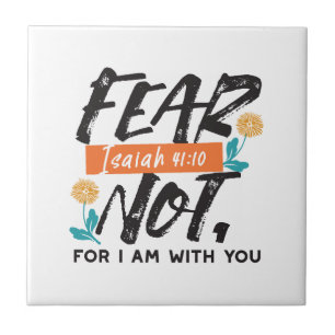 Fear Not Isaiah Bible Verse Inspirational Design Tile