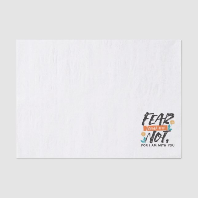 Fear Not Isaiah Bible Verse Inspirational Design Tissue Paper (Front)