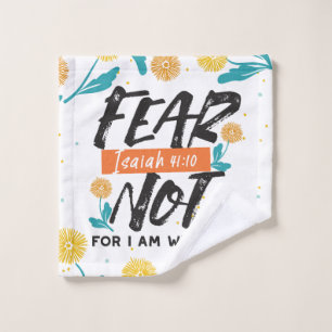 Fear Not Isaiah Bible Verse Inspirational Design Wash Cloth