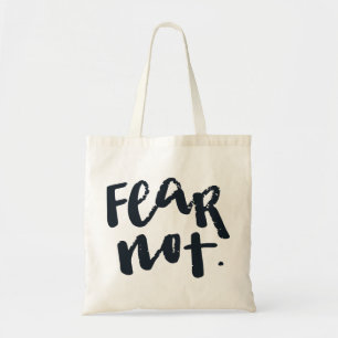 Fear not tote bag
