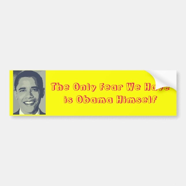 Fear Obama Himself Bumper Sticker (Front)