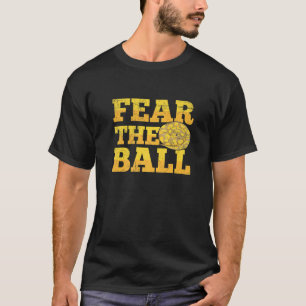 Fear the ball for a Ball python breeder T-Shirt