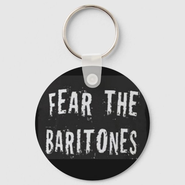 Fear the Baritones Keychain (Front)
