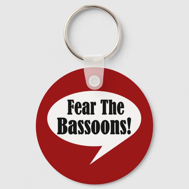 Fear The Bassoons Keychain (Front)