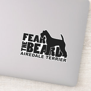 Fear the Beard Decal for Airedale Terrier Lovers