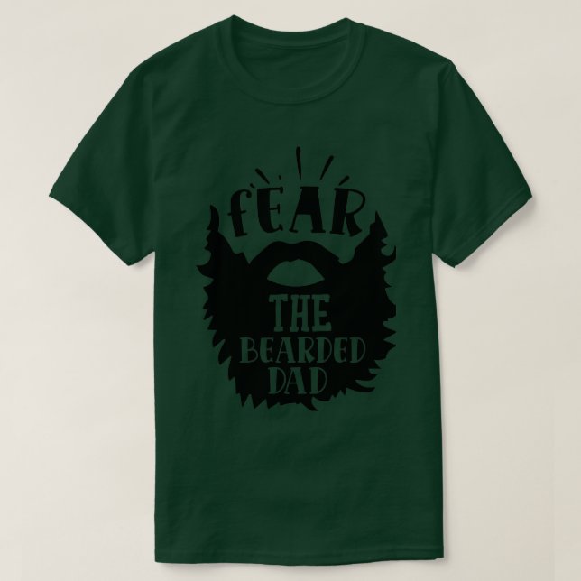 Fear the bearded dad 5 T-Shirt (Design Front)