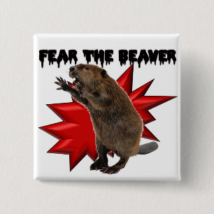 Fear the Beaver 2 Inch Square Button