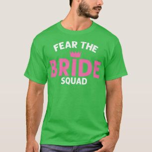 Fear the Bride Squad Wedding Premium T-Shirt