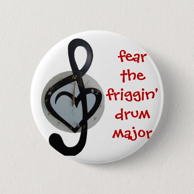fear the drum major 2 inch round button (Front)